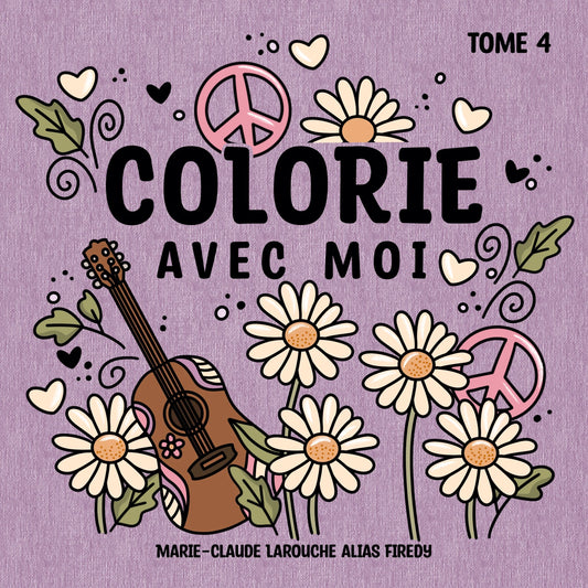 Colorie avec moi - Tome 4