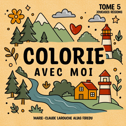 Colorie avec moi - Tome 5 Joyeuses régions