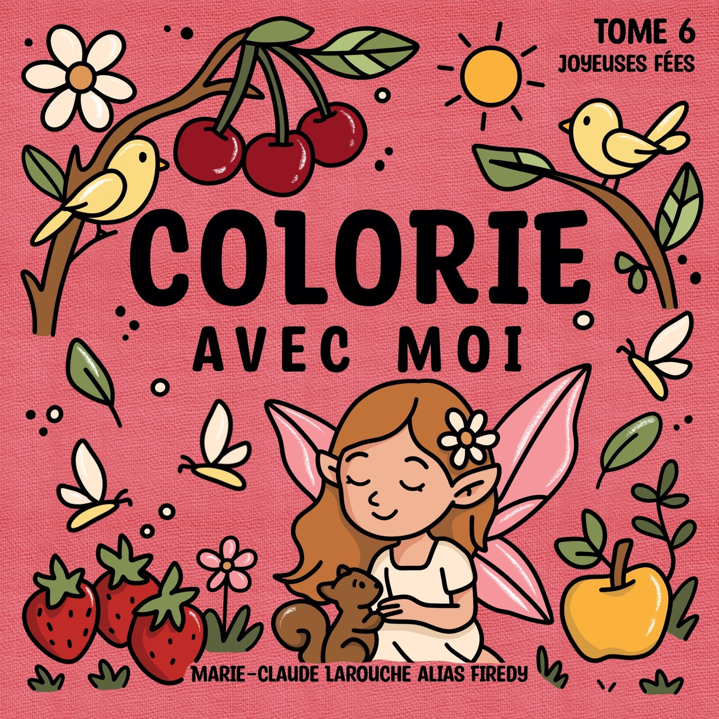 Colorie avec moi - Tome 6 Joyeuses fées